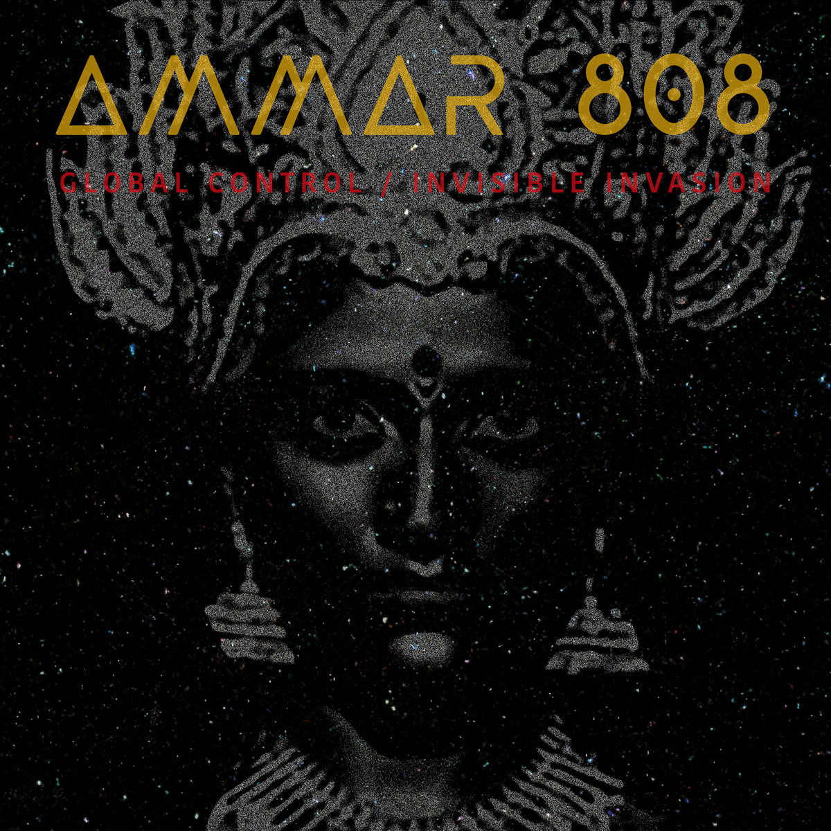 Album Review: Ammar 808 - Global Control/Invisible Invasion