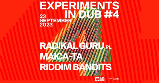 Experiments in Dub #4 w/ Radikal Guru, Maică-ta, Riddim Bandits
