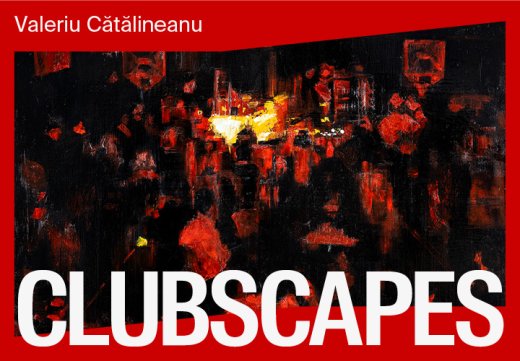 Valeriu Cătălineanu: Clubscapes