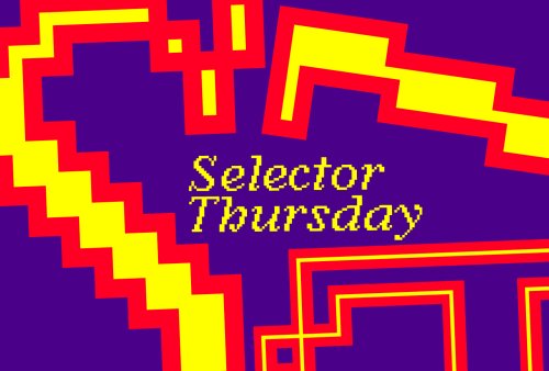 Selector Thursdays